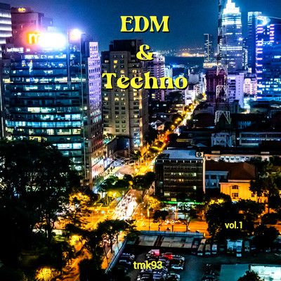 アルバム/EDM&Techno, Vol.1/tmk93