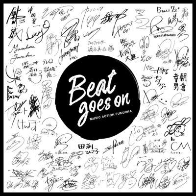Beat goes on/Music Action Fukuoka