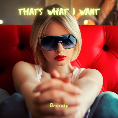 シングル/THATS WHAT I WANT/Brandy