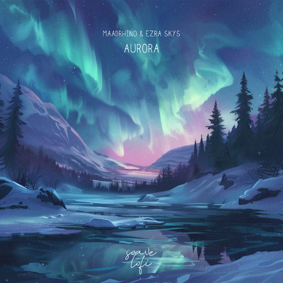 シングル/Aurora/Maadrhino & Ezra Skys
