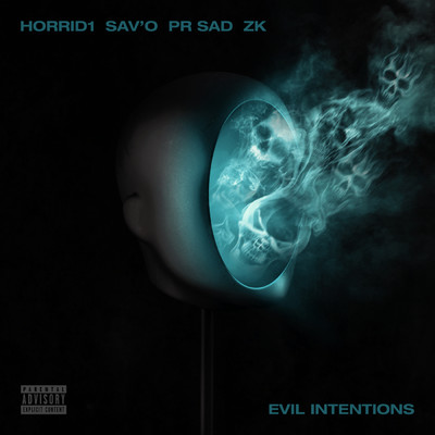 シングル/Evil Intentions (Explicit) (featuring PR SAD)/Sav'o／Horrid1／(CGM) ZK