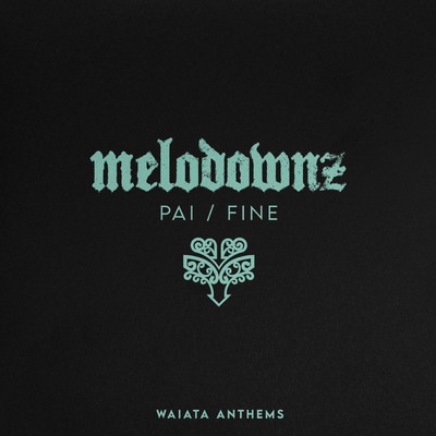 シングル/Pai ／ Fine/MELODOWNZ