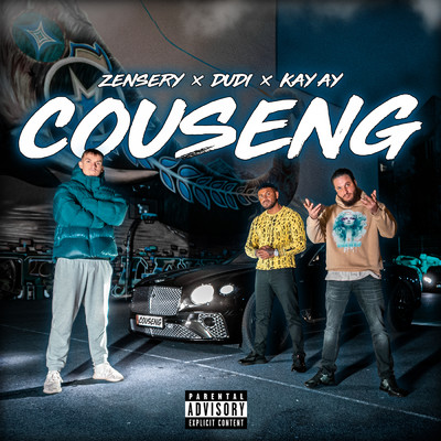 Couseng (Explicit)/KAY AY／Zensery／Dudi
