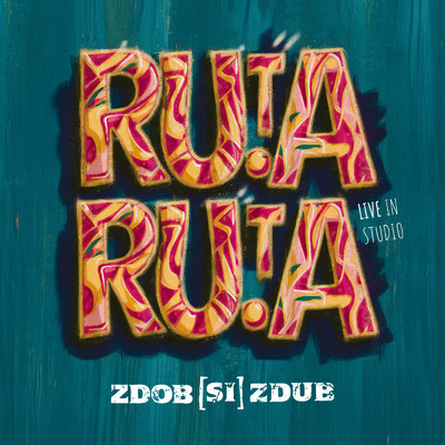 Ruta-Ruta (Live in Studio)/Zdob si Zdub