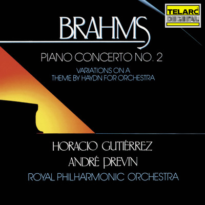 Brahms: Variations on a Theme by Haydn, Op. 56a/アンドレ・プレヴィン／ロイヤル・フィルハーモニー管弦楽団