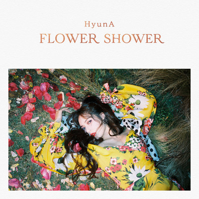 FLOWER SHOWER/HyunA