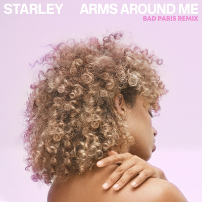 シングル/Arms Around Me (Bad Paris Remix)/Starley