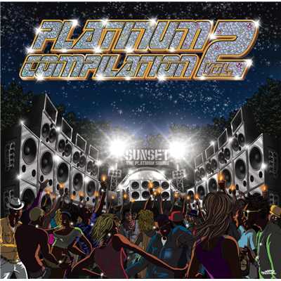 PLATINUM COMPILATION VOL.2/SUNSET the platinum sound ／ V.A.