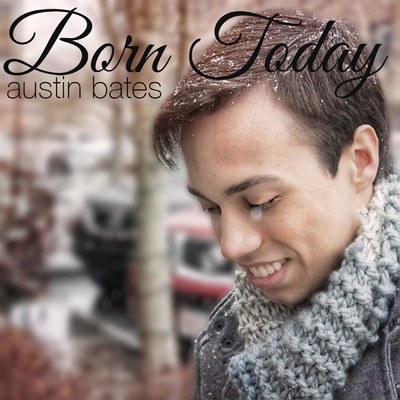 アルバム/Born Today/Austin Bates