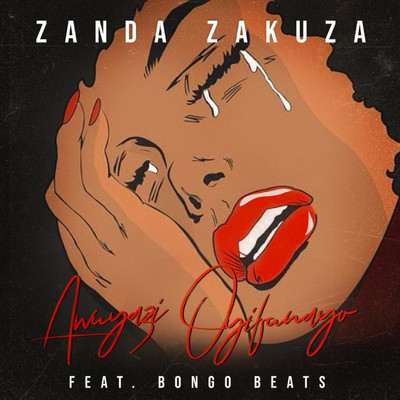 シングル/Awuyazi Oyifunayo (feat. Bongo Beats)/Zanda Zakuza