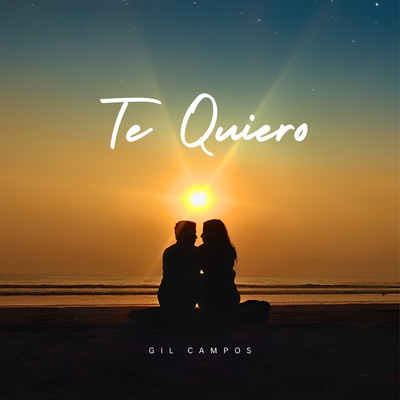 シングル/Te Quiero/Gil Campos