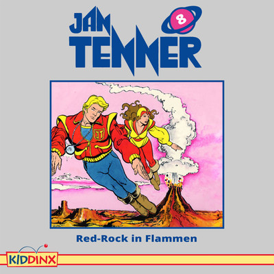 Folge 8: Red-Rock in Flammen/Jan Tenner