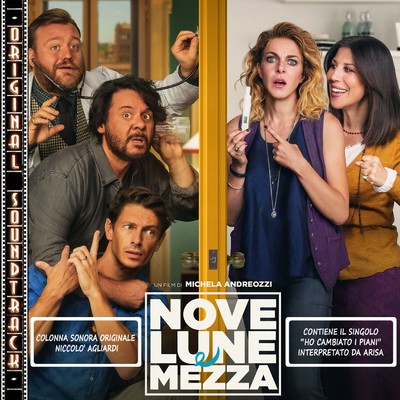 Nove lune e mezza (Original Soundtrack)/Niccolo Agliardi