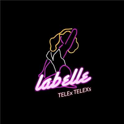 Labelle/Telex Telexs