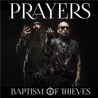 Baptism Of Thieves/Prayers