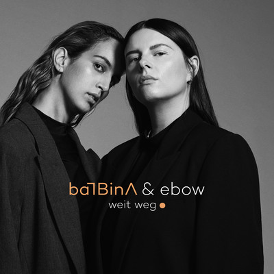シングル/Weit weg./Balbina & Ebow