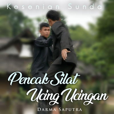 アルバム/Kesenian Sunda Pencak Silat Ucing Ucingan/Darma Saputra