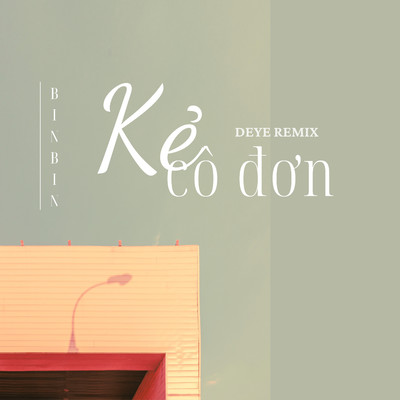 シングル/Ke Co Don (Deye Remix)/Bin Bin