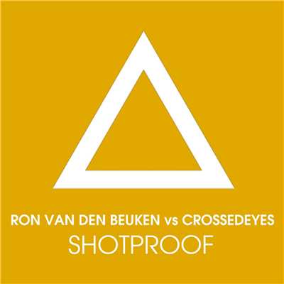 Shotproof (SpaceLine Remix)/Ron van den Beuken & Crossed Eyes