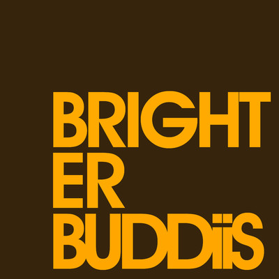 シングル/Brighter/BUDDiiS