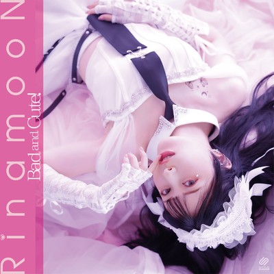 シングル/Bad and Cute！/RinamooN