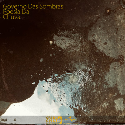 Poesia Da Chuva/Governo Das Sombras