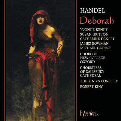 Handel: Deborah, HWV 51, Pt. 3: No. 1, A Grand Miltary Symphony. Now the Proud Insulting Foe (Chorus of Israelites)/オックスフォード・ニュー・カレッジ合唱団／The King's Consort／ソルスバリー・カテドラル少年合唱団／ロバート・キング