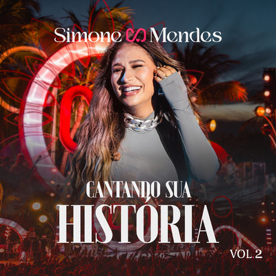 アルバム/Cantando Sua Historia (Ao Vivo ／ Vol.2)/Simone Mendes