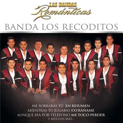 アルバム/Las Bandas Romanticas/Banda Los Recoditos