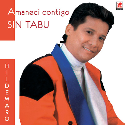 アルバム/Amaneci Contigo Y Sin Tabu/Hildemaro