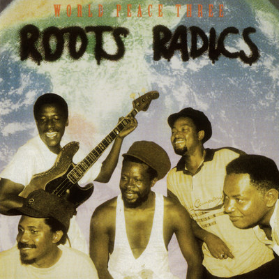 アルバム/World Peace Three/Roots Radics