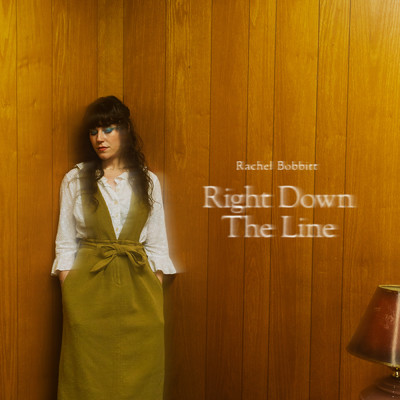 Right Down The Line/Rachel Bobbitt
