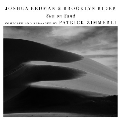 Joshua Redman, Brooklyn Rider & Patrick Zimmerli