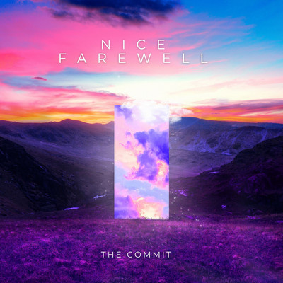 Nice Farewell/The Commit