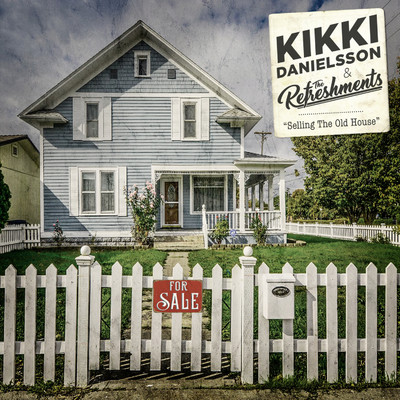 Selling The Old House (feat. The Refreshments)/Kikki Danielsson