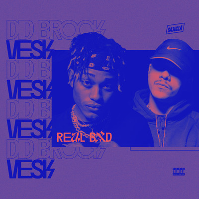 Real BXD (feat. Caju Cla)/Vesk & Did Brock