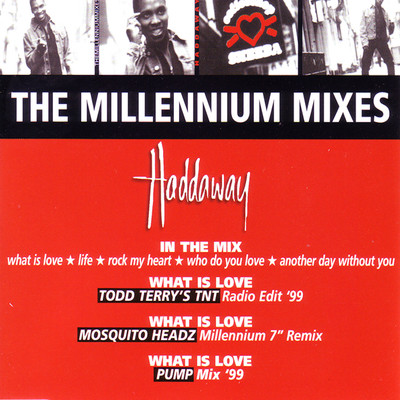 What Is Love (Mosquito Headz - Millennium 7” Remix)/Haddaway