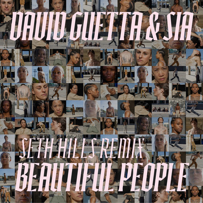 シングル/Beautiful People (Seth Hills Remix Extended)/David Guetta & Sia