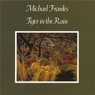 アルバム/Tiger In The Rain/Michael Franks