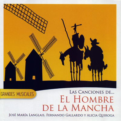アルバム/Grandes Musicales/El hombre de La Mancha