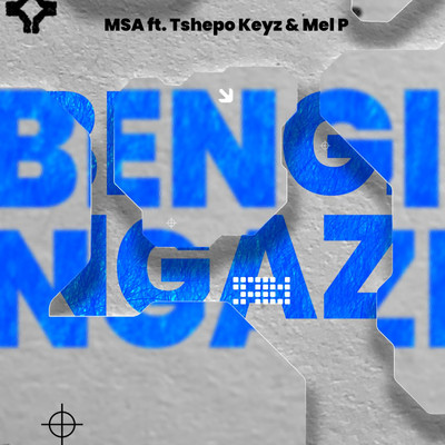 Bengingazi (feat. Tshepo Keyz & Mel P)/MSA