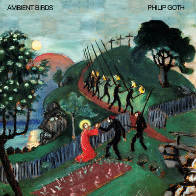アルバム/Ambient Birds/Philip Goth