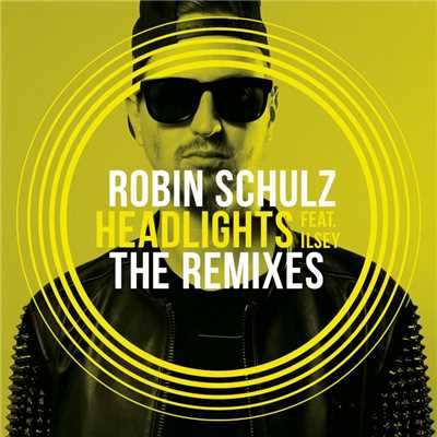 Headlights (feat. Ilsey) [The Remixes]/Robin Schulz