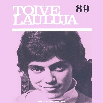 アルバム/Toivelauluja 89 - 1971/Various Artists