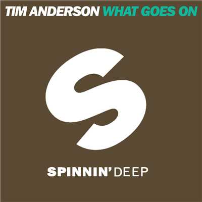 What Goes On/Tim Anderson