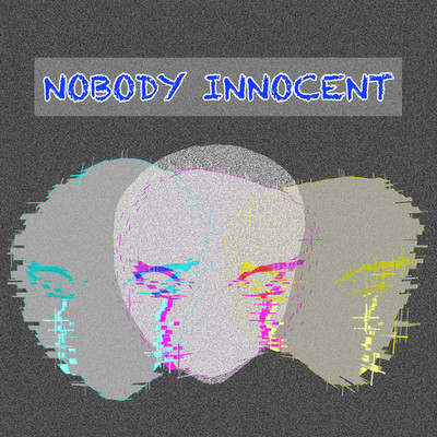 NOBODY INNOCENT/TAFFY