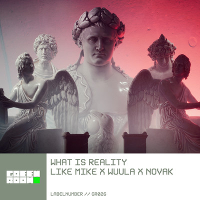 What Is Reality/Like Mike, WUULA & Novak