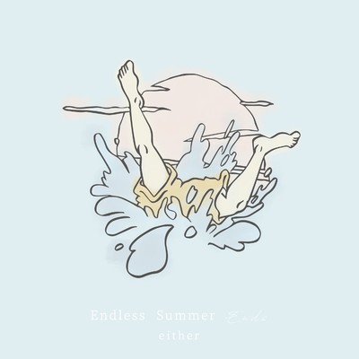 アルバム/Endless Summer Ends/either