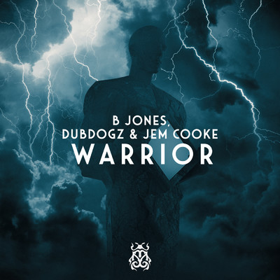 Warrior/B Jones／Dubdogz／Jem Cooke