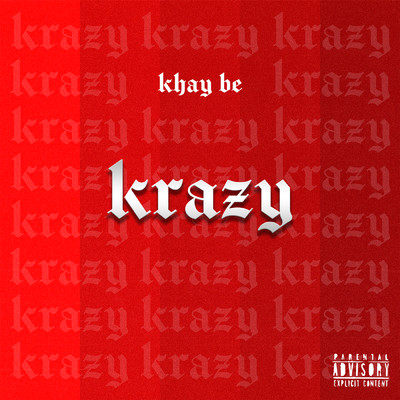 シングル/Krazy (Explicit)/Khay Be